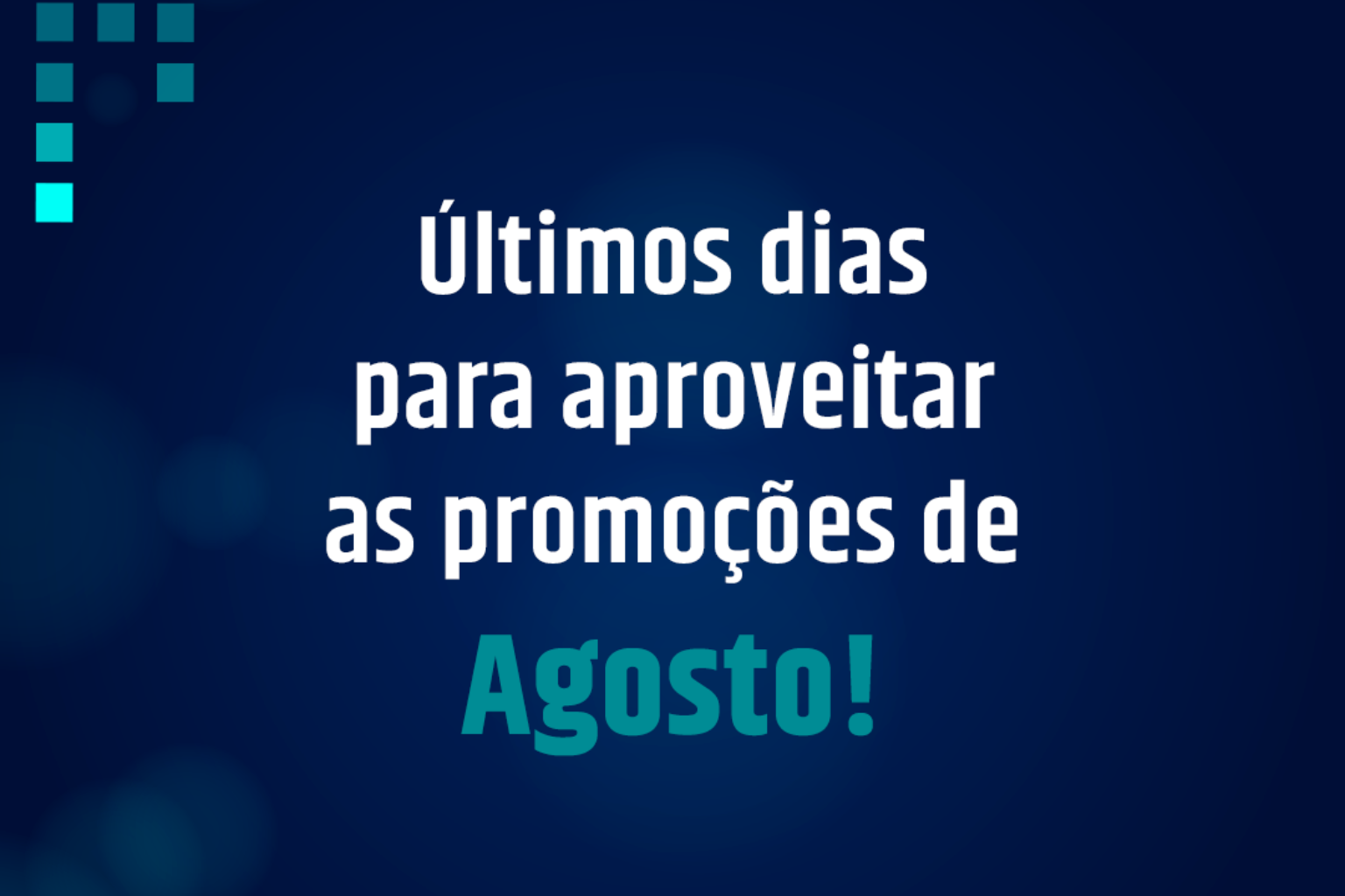 Você está visualizando atualmente Promoções de agosto na Conecta Brasil